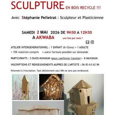 Atelier sculpture en bois recyclé ! - DE