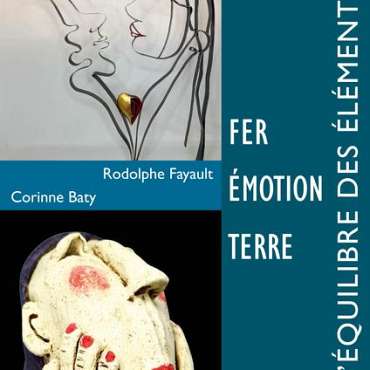 Exposition L'Equilibre des éléments : Terre Fer Emotion - DE