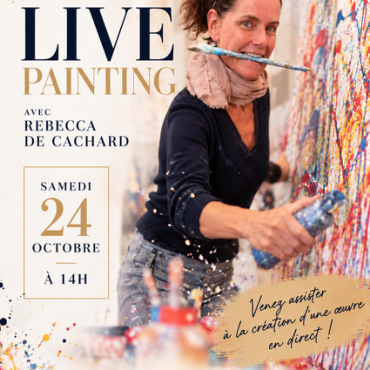 LIVE PAINTING Rebecca de Cachard chez DEMEURE PRIVÉE - DE